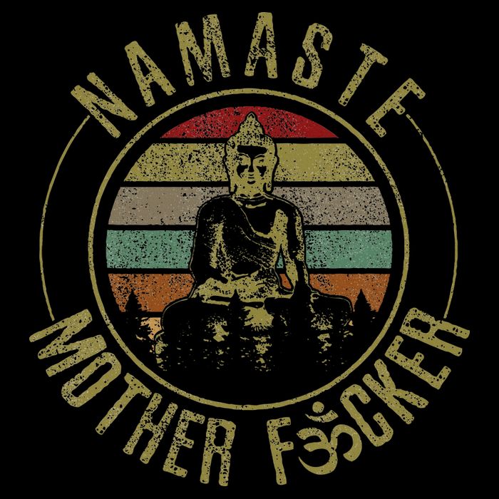 Namaste Mother Fcker Vintage Buddha Funny Yoga Gift Toddler T-Shirt