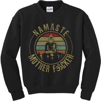 Namaste Mother Fcker Vintage Buddha Funny Yoga Gift Kids Sweatshirt