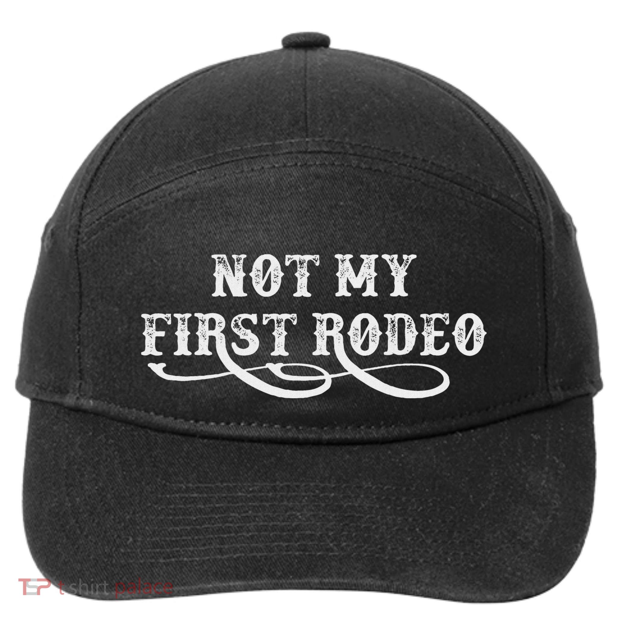 Not My First Rodeo Shirts Not My First Rodeo 7-Panel Snapback Hat