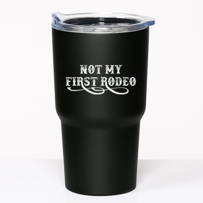 Not My First Rodeo Shirts Not My First Rodeo Tumbler