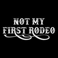 Not My First Rodeo Shirts Not My First Rodeo Short Acrylic Beanie