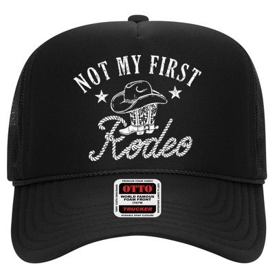 Not My First Vintage Rodeo Riding Horse Bronc Cow Boots Trucker Hat