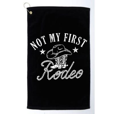 Not My First Vintage Rodeo Riding Horse Bronc Cow Boots Golf Towel