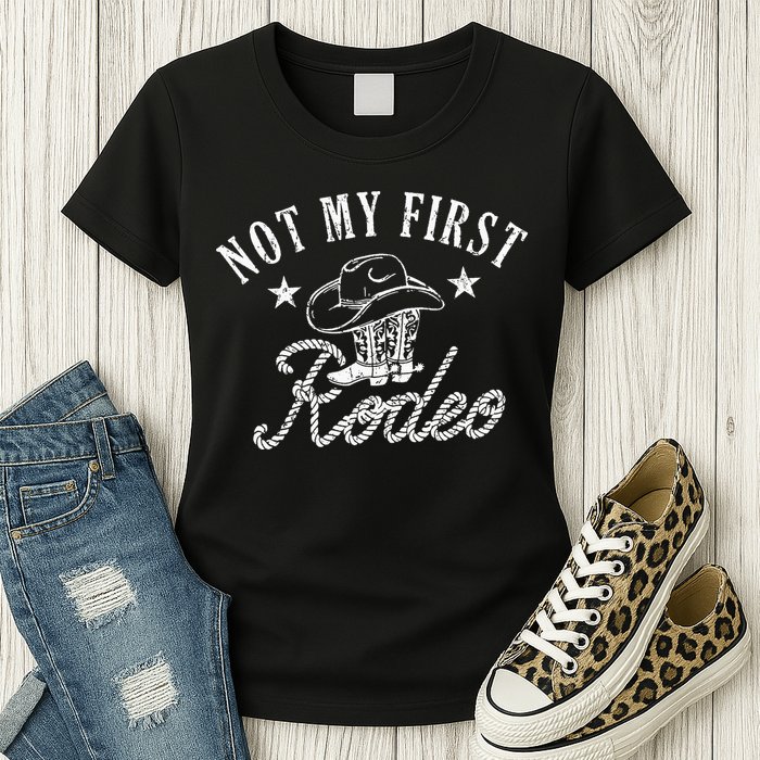 Not My First Vintage Rodeo Riding Horse Bronc Cow Boots Womens T-Shirt