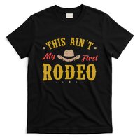 Not My First Vintage Rodeo Riding Horse Bronc Cow Western T-Shirt