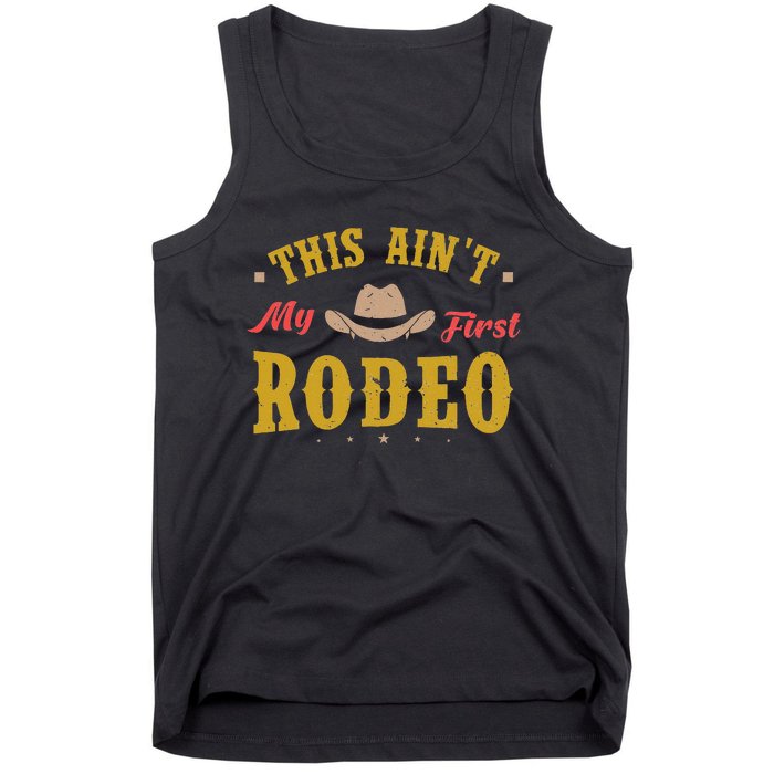 Not My First Vintage Rodeo Riding Horse Bronc Cow Western Tank Top