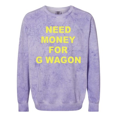 Need Money For G Wagon Colorblast Crewneck Sweatshirt