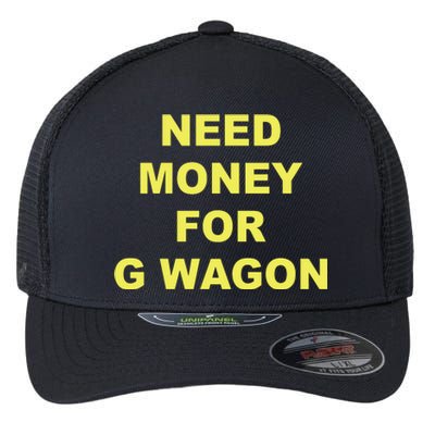 Need Money For G Wagon Flexfit Unipanel Trucker Cap