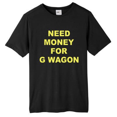 Need Money For G Wagon Tall Fusion ChromaSoft Performance T-Shirt