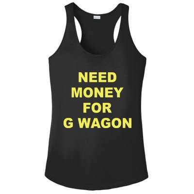 Need Money For G Wagon Ladies PosiCharge Competitor Racerback Tank