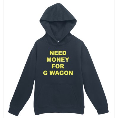 Need Money For G Wagon Urban Pullover Hoodie