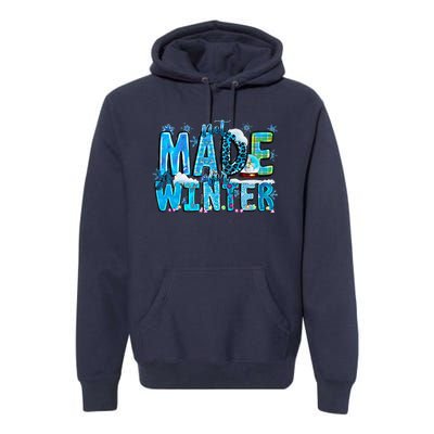 Not Made For Winter Cozy Season Christmas Premium Hoodie