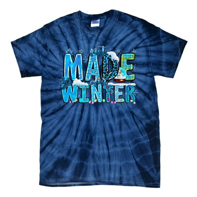 Not Made For Winter Cozy Season Christmas Tie-Dye T-Shirt