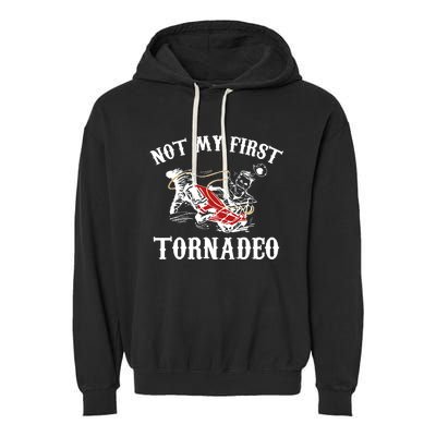 Not My First Tornadeo Garment-Dyed Fleece Hoodie