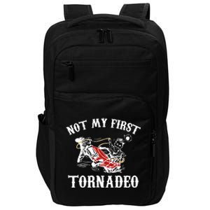 Not My First Tornadeo Impact Tech Backpack