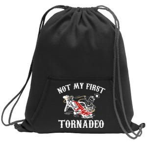 Not My First Tornadeo Sweatshirt Cinch Pack Bag