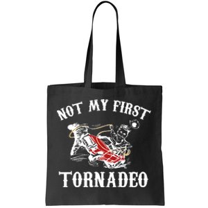 Not My First Tornadeo Tote Bag