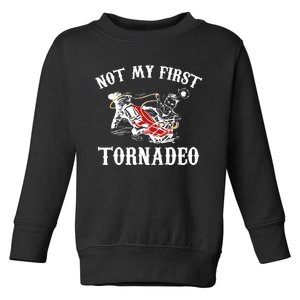 Not My First Tornadeo Toddler Sweatshirt