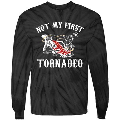 Not My First Tornadeo Tie-Dye Long Sleeve Shirt