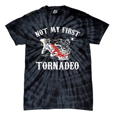 Not My First Tornadeo Tie-Dye T-Shirt