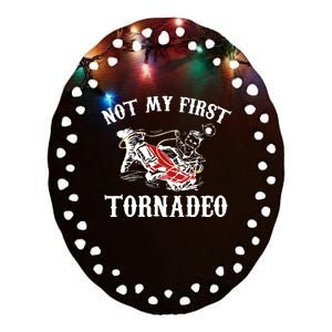 Not My First Tornadeo Ceramic Oval Ornament