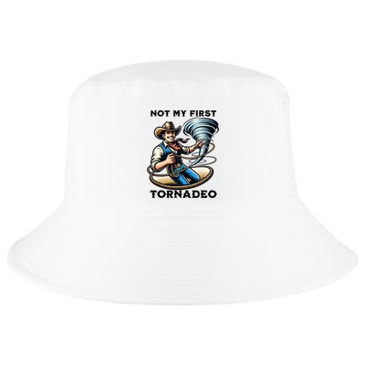 Not My First Tornadeo Funny Tornado Chaser Cowboy And Lasso Cool Comfort Performance Bucket Hat