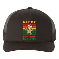 Not My Gumdrop Buttons Funny Gingerbread Cookie Design Yupoong Adult 5-Panel Trucker Hat