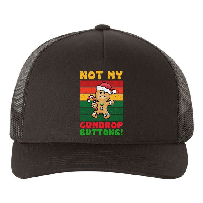 Not My Gumdrop Buttons Funny Gingerbread Cookie Design Yupoong Adult 5-Panel Trucker Hat