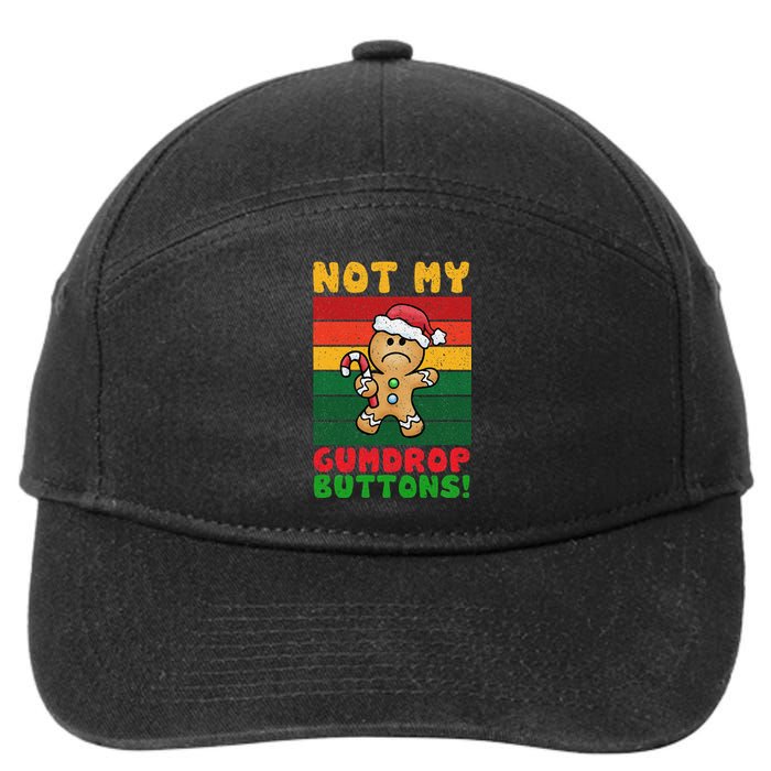 Not My Gumdrop Buttons Funny Gingerbread Cookie Design 7-Panel Snapback Hat