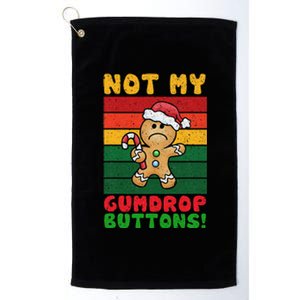 Not My Gumdrop Buttons Funny Gingerbread Cookie Design Platinum Collection Golf Towel