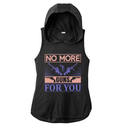 No More Guns For You Ladies PosiCharge Tri-Blend Wicking Draft Hoodie Tank