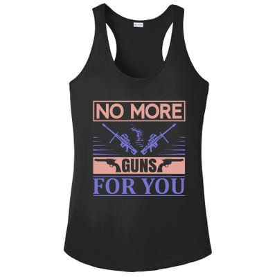 No More Guns For You Ladies PosiCharge Competitor Racerback Tank