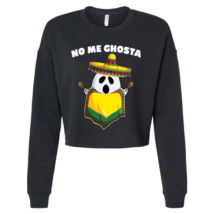 No Me Ghosta Gusta Funny Mexican Halloween Cropped Pullover Crew