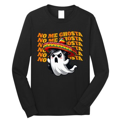 No Me Ghosta Funny Mexican Halloween Ghost Long Sleeve Shirt