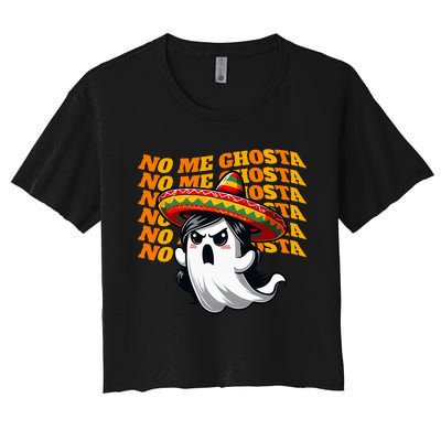 No Me Ghosta Funny Mexican Halloween Ghost Women's Crop Top Tee