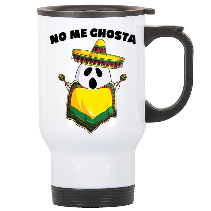 No Me Ghosta Gusta Funny Mexican Halloween Stainless Steel Travel Mug