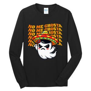 No Me Ghosta Funny Mexican Halloween Ghost Tall Long Sleeve T-Shirt