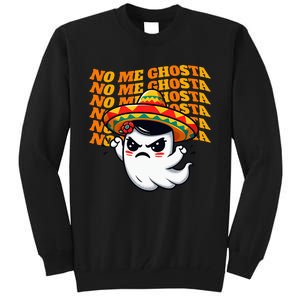 No Me Ghosta Funny Mexican Halloween Ghost Tall Sweatshirt