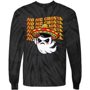 No Me Ghosta Funny Mexican Halloween Ghost Tie-Dye Long Sleeve Shirt