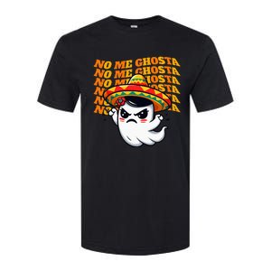 No Me Ghosta Funny Mexican Halloween Ghost Softstyle CVC T-Shirt