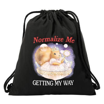 Normalize Me Getting My Way Funny Squirrel Meme Drawstring Bag