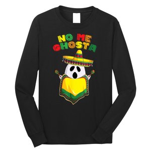 No Me Ghosta Gusta Funny Mexican Halloween No Me Ghosts Boo Long Sleeve Shirt