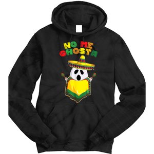 No Me Ghosta Gusta Funny Mexican Halloween No Me Ghosts Boo Tie Dye Hoodie