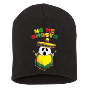 No Me Ghosta Gusta Funny Mexican Halloween No Me Ghosts Boo Short Acrylic Beanie