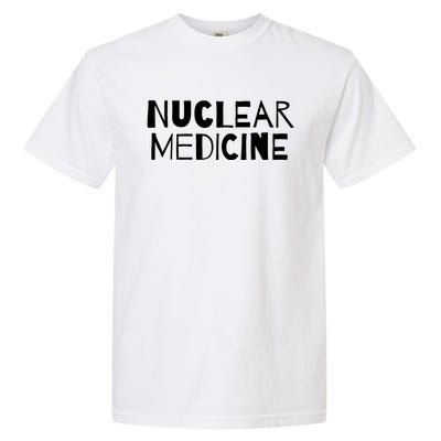 Nuclear Medicine Gift Garment-Dyed Heavyweight T-Shirt