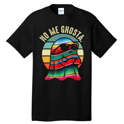 No Me Ghosta Funny Mexican Halloween Cute Ghost Vintage Tall T-Shirt