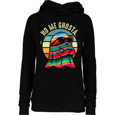 No Me Ghosta Funny Mexican Halloween Cute Ghost Vintage Womens Funnel Neck Pullover Hood