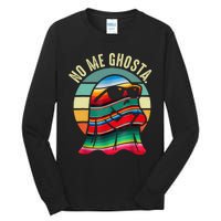 No Me Ghosta Funny Mexican Halloween Cute Ghost Vintage Tall Long Sleeve T-Shirt