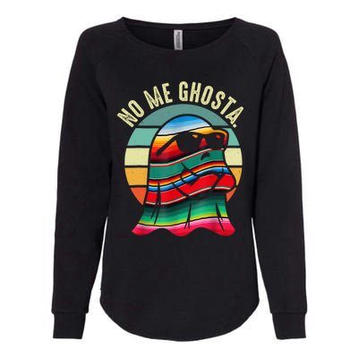 No Me Ghosta Funny Mexican Halloween Cute Ghost Vintage Womens California Wash Sweatshirt