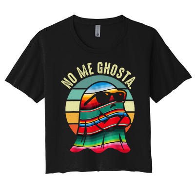 No Me Ghosta Funny Mexican Halloween Cute Ghost Vintage Women's Crop Top Tee